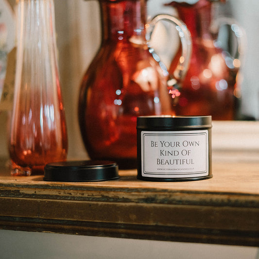 Be Your Own Kind Of Beautiful Candle